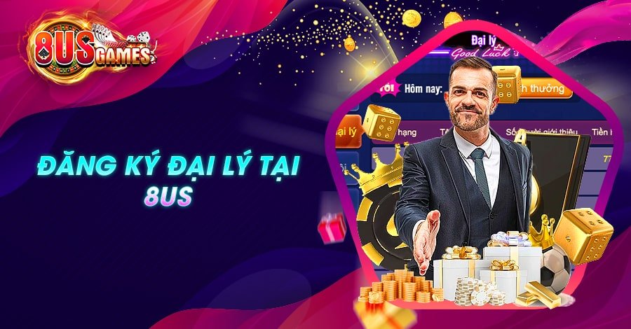Đăng ký đại lý tại 8US