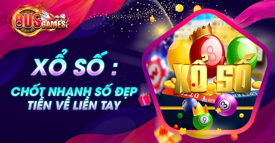 Xổ số : Chốt nhanh số đẹp tiền về liền tay